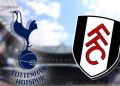 Nhận định Tottenham Hotspur vs Fulham