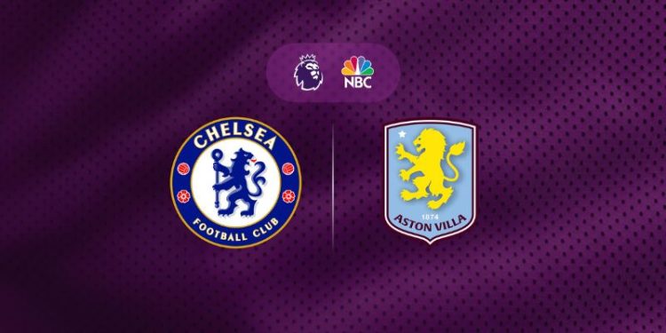 nhận định trận đấu Chelsea vs Aston Villa