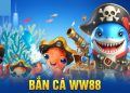 bắn cá ww88